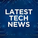 Unveiling the Latest in Tech: Stay Ahead with the Latest Tech News