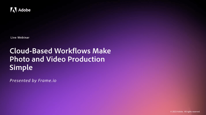 Cloud-Based Workflows Make Photo and Video Production Simple