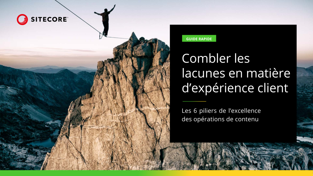 Combler les lacunes en matière d’expérience client