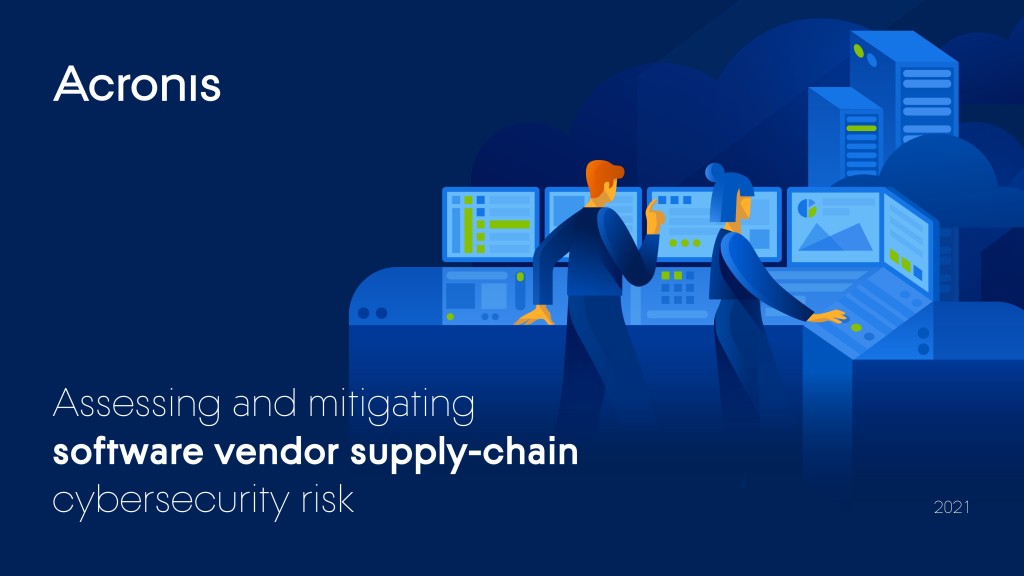 Assessing and migrating software vendor supply-chain cybersecurity risk