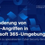 Verhinderung von Cyber-Angriffen in Microsoft 365-Umgebungen