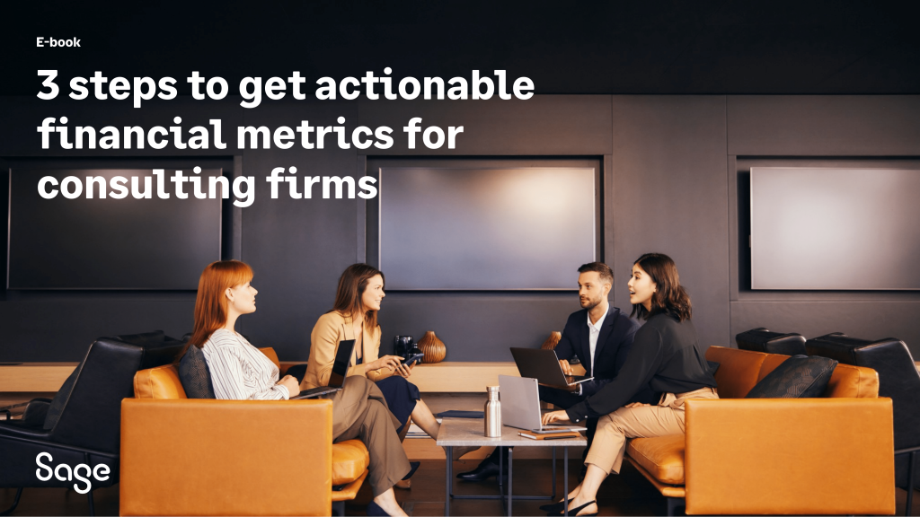 3 Steps to Get Actionable Financial Metrics for Consulting Firms