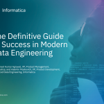 The Definitive Guide to Modern Data Engineering Success